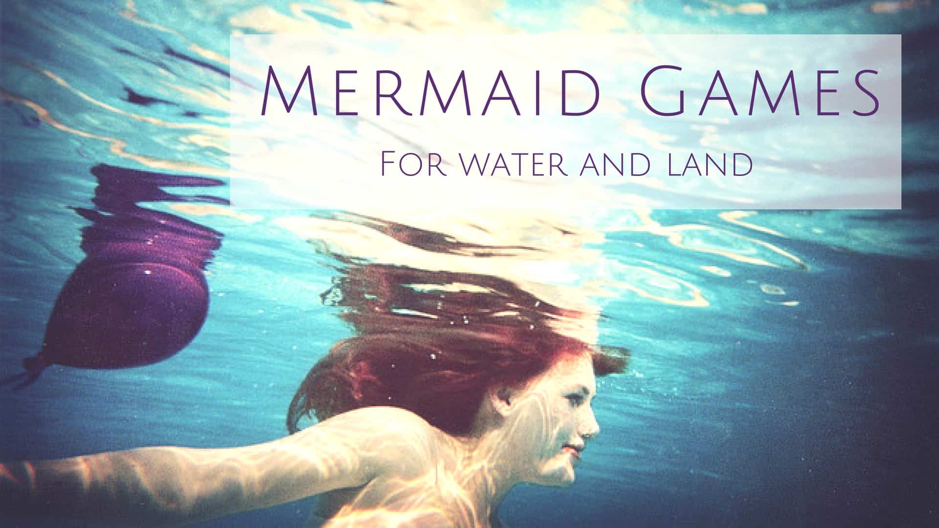 Mermaid Games Mermaid Games